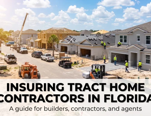 Insuring Tract Home Contractors in Florida: The Challenges and How to Get Coverage Right